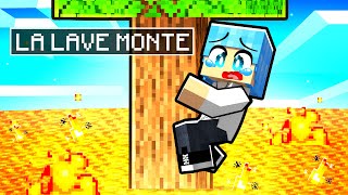 SURVIVRE au DESSUS de la LAVE qui MONTE Sur Minecraft !
