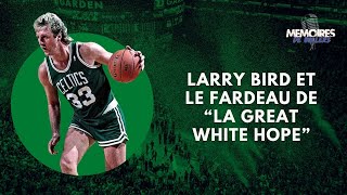 Larry Bird et le fardeau de The Great White Hope Ep. 3