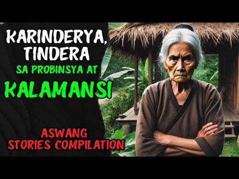 KARENDERYA, TINDERA SA LIBLIB NA BARYO AT ANG KALAMANSI | KWENTONG ASWANG | KALAMANSI COMPILATION