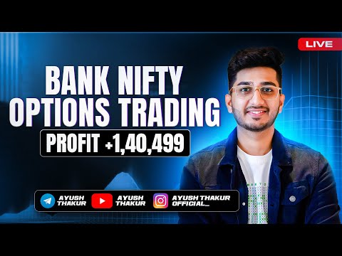 Bank Nifty Options Trading Profit +1,40,499 | By Ayush Thakur |