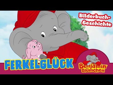 Benjamin Blümchen - Ferkelglück - Meine erste BILDERBUCH GESCHICHTE