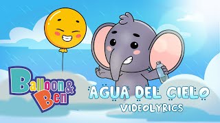 Balloon and Ben - Agua del cielo (LETRA/LYRICS) - Canciones infantiles