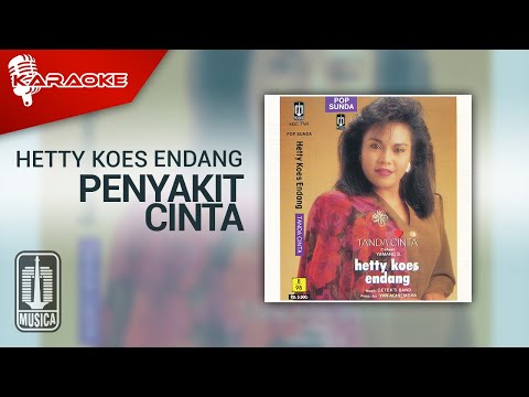 Hetty Koes Endang – Penyakit Cinta (Official Karaoke Video)