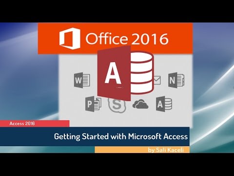 Microsoft Access 2016 for Beginners: Getting Started...