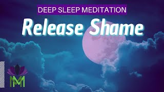 Embrace Wholeness and Release Shame Deep Sleep Meditation | Mindful Movement