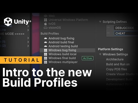 Introduction to build profiles in Unity 6