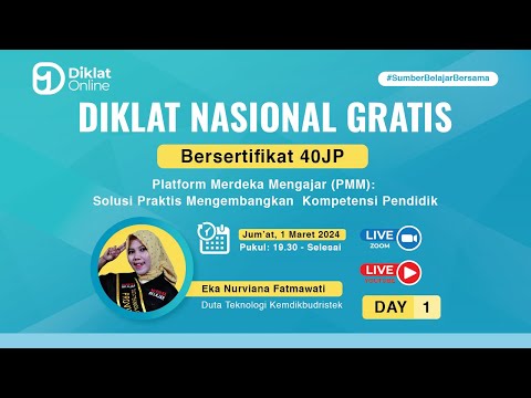 DAY 1 DIKNAS: Platform Merdeka Mengajar (PMM): Solusi Praktis Mengembangkan Kompetensi Pendidik