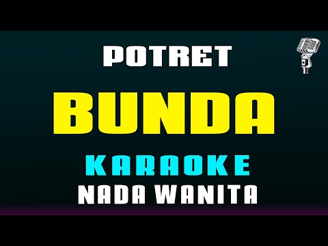 Bunda - Potret [ Karaoke Nostalgia ] Nada Wanita