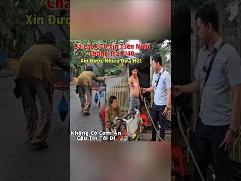 Một Câu chuyện Có 102 Trên đời,bà lão đi xin đem tiền về cho thanh niên #huunguyenbt