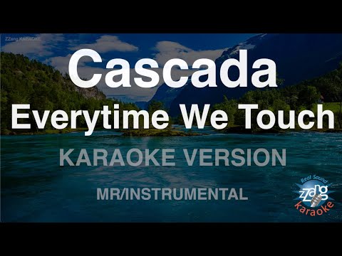 Cascada-Everytime We Touch (MR/Instrumental) (Karaoke Version)