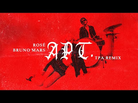 ROSE & Bruno Mars - APT. (TPA Remix)