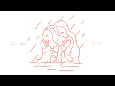 Noah Kahan - Anyway (Official Audio)