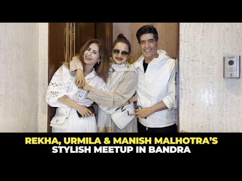 Rekha Ji, Urmila Matondkar Grace Manish Malhotra’s Bandra Home – Glamour & Grace in One Frame!