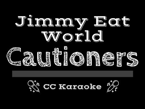 Jimmy Eat World • Cautioners (CC) [Karaoke Instrumental Lyrics]