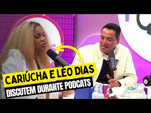 Cariúcha e Leo Dias discutem durante Podcast, jornalista ameaça deixar o estúdio e apresentadora