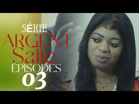 SÉRIE ARGENT SALE-SAISON 2 ÉPISODES 03*VOSTFR*