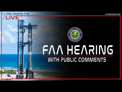 FAA SpaceX Starship Public Comment Hearing