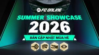 [SHOWCASE UPDATE] BẢN TIN CẬP NHẬT MÙA HÈ 2026