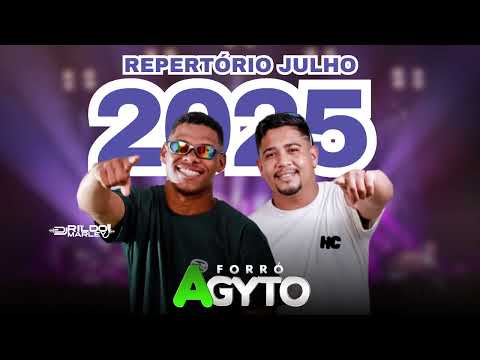 FORRÓ AGYTO • REPERTORIO JULHO 2025