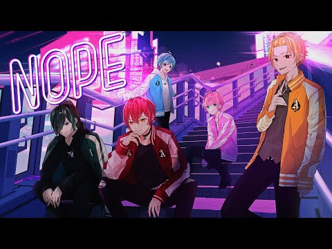 【MV】NOPE／Knight A - 騎士A -
