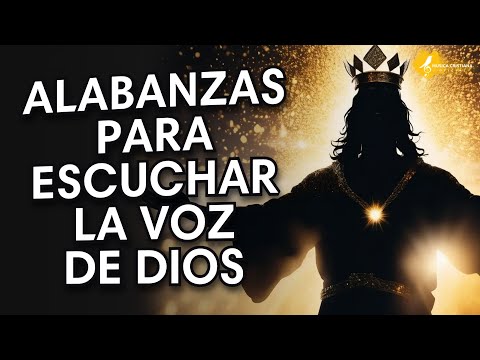 Música Cristiana Para Escuchar La Voz de Dios | Adoración & Ministración - Alabanzas de Adoracion