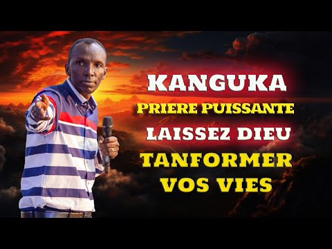 KANGUKA DE JEUDI SOIR 03/10/2024 - Chris NDIKUMANA - PRIERE DE DELIVRANCE ET GUERISON