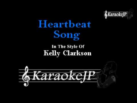 Heartbeat Song (Karaoke) – Kelly Clarkson