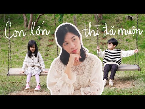 7 Điều mình KHÔNG làm với con - đã thay đổi cách mình làm mẹ mãi mãi!
