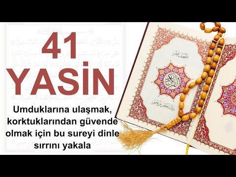 41 Yasin | Umduklarına Ulaşmak Korktuklarından Güvende Olmak İçin Bu Sureyi Dinle Sırrını Yakala