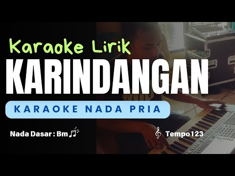 Karindangan - Karaoke Nada Pria ( NANANG IRWAN )