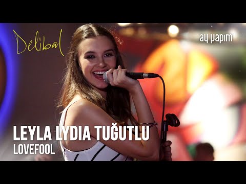 Delibal | Leyla Lydia Tuğutlu - Lovefool