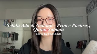 Selalu Ada di Nadimu (OST. "JUMBO") - Prince Poetiray, Quinn Salman | one take #coverbyfaithcns