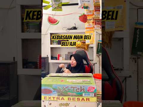 Kebiasaan main beli beli aja😩 #shortvideo #jualan #warungds #funny