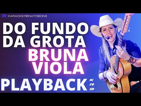 DO FUNDO DA GROTA – BRUNA VIOLA – PLAYBACK DEMONSTRAÇÃO