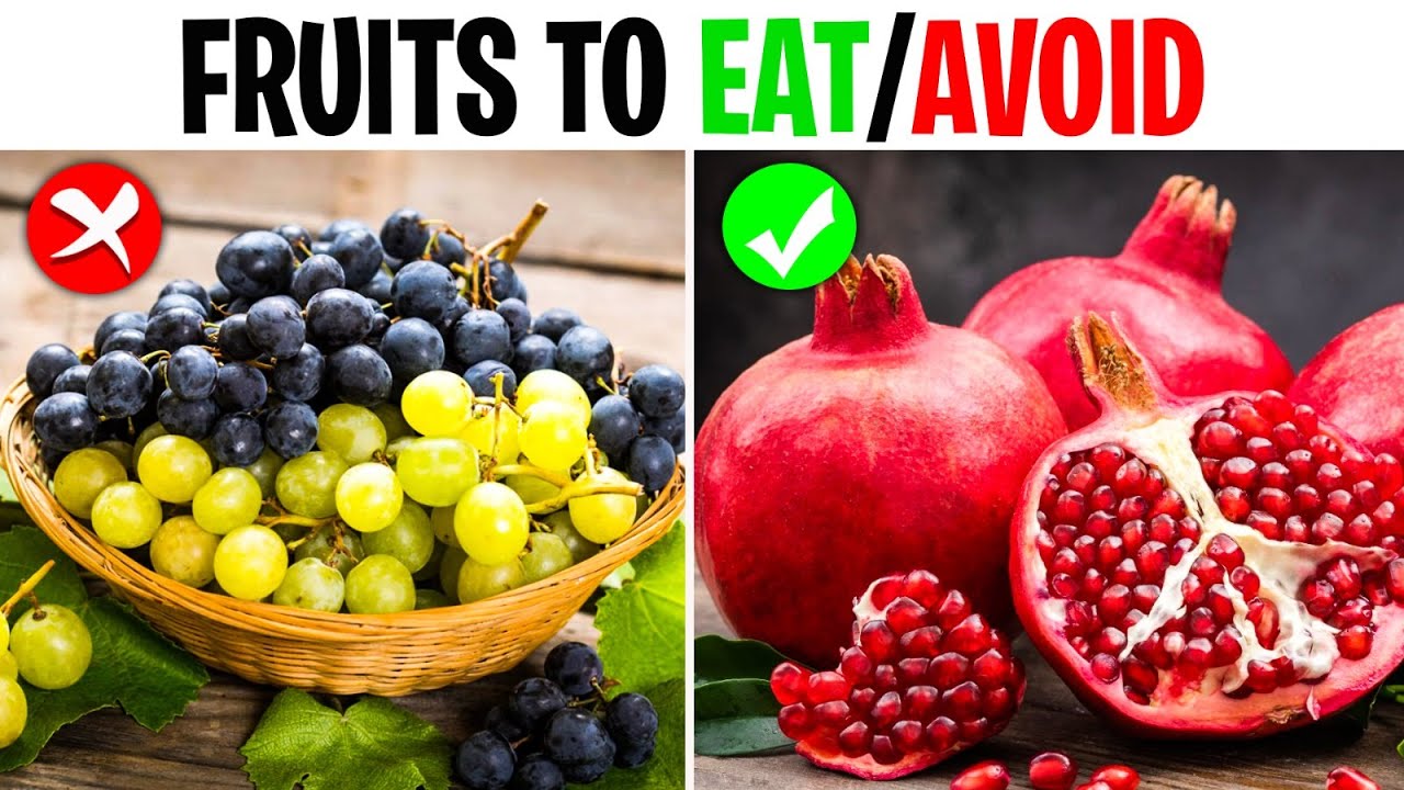 4 Fruits You Should Be Eating And 4 You Shouldn’t