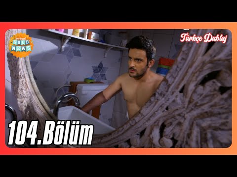 Hamari Wali Good News 104. Bölüm | Türkçe Dublaj Hint Dizisi