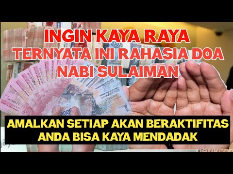 Doa Ingin Kaya Raya Dalam 3 Hari | TERNYATA INI RAHASIA NABI SULAIMAN AS