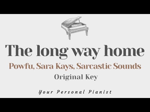 The long way home – Powfu, Sara Kays, Sarcastic Sounds (Piano Karaoke) – Instrumental Cover