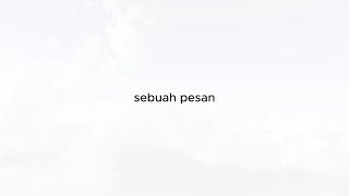 Sebuah Pesan Untuk Kalian