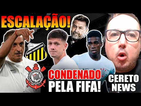 ESCALAÇÃO DO CORINTHIANS PARA O JOGO CONTRA O NOVORIZONTINO! TIMÃO CONDENADO PELA FIFA!