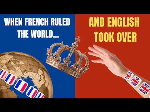 How English Took Over the World (and Left French Behind)!