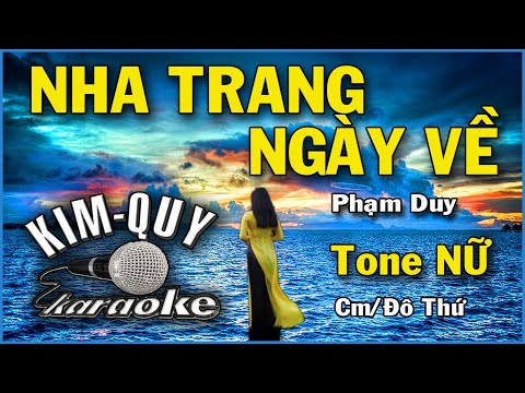 NHA TRANG NGÀY VỀ KARAOKE – Tone NỮ ( Cm/Đô Thứ )