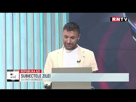 REPUBLIKA AZI - 02 IULIE 2025