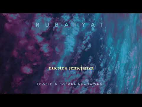 SHARIF - RAFAEL LECHOWSKI - Prod TITร - "LA FLOR Y LA VID"