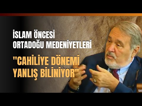 İslam Öncesi Ortadoğu Medeniyetleri.. "Cahiliye Dönemi Yanlış Biliniyor" İlber Ortaylı Anlattı