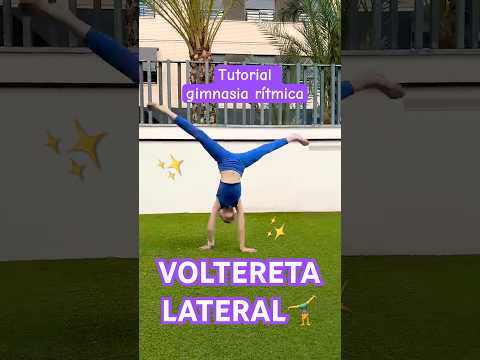 ¡Tutorial Gimnasia Rítmica! Voltereta Lateral en 3 pasos
