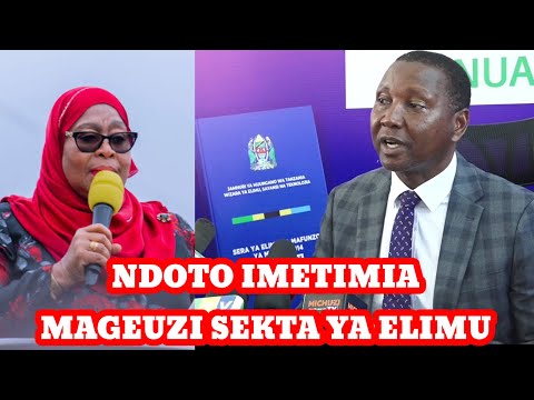 MAGEUZI SEKTA YA ELIMU, SERA NA MITAALA KUZINDULIWA RASMI, WAZIRI MKENDA ATOA TAARIFA HII KUBWA