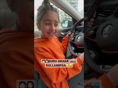 👧🏻👩🏻‍🦱DURU ARABA 🚗🚙KULLANIRSA🤭😂