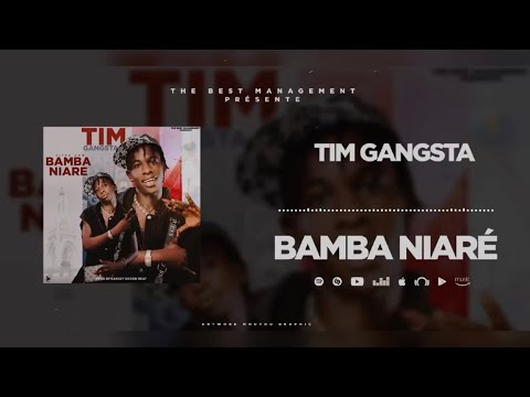 TIM GANGSTA BAMBA NIARÉ