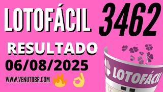 🍀 Resultado Lotofácil 3462, Resultado da lotofacil de hoje concurso 06/08